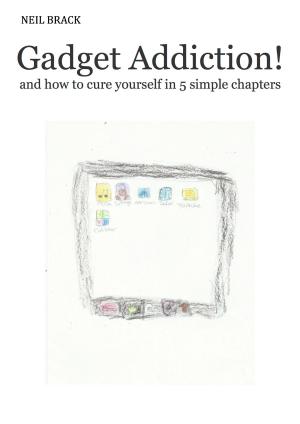 Cover of the book Gadget Addiction! by Anton Romanov