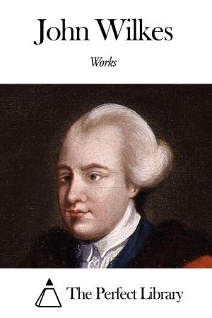 Book cover of Works of John Wilkes