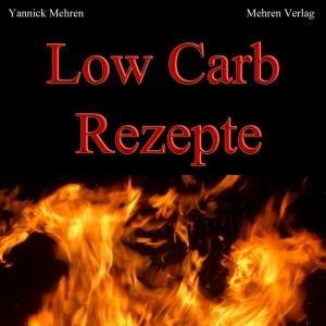 Cover of the book Low Carb Rezepte by Stacie Smith