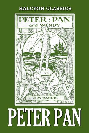 Book cover of Peter Pan and Other Works by J.M. Barrie