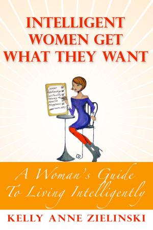 Book cover of Intelligent Women Get What They Want