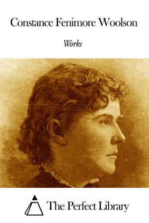 Book cover of Works of Constance Fenimore Woolson