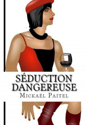 Cover of the book Séduction dangereuse by J.R. Glenn