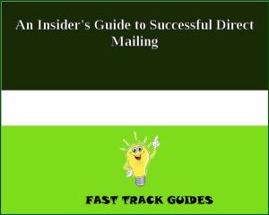 Cover of the book An Insider's Guide to Successful Direct Mailing by Sax Rohmer