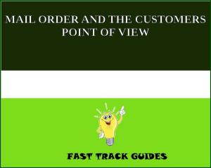 Cover of MAIL ORDER AND THE CUSTOMERS POINT OF VIEW