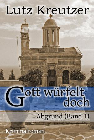 Cover of Gott würfelt doch - Abgrund