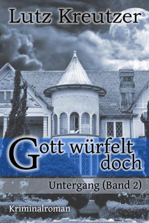 Book cover of Gott würfelt doch - Untergang