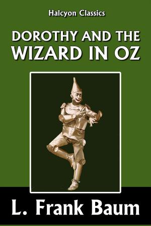 Cover of the book Dorothy and the Wizard in Oz by L. Frank Baum [Wizard of Oz #4] by L. Frank Baum
