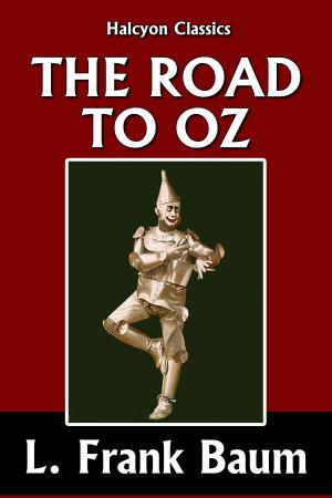 Cover of the book The Road to Oz by L. Frank Baum [Wizard of Oz #5] by Murray Leinster