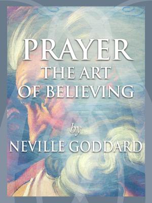 Book cover of Prayer - The Art of Believing