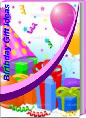 Cover of the book Birthday Gift Ideas by Phillip Wallace