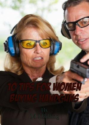 Book cover of 10 Tips For Women Buying Handguns