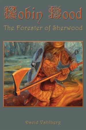 Cover of the book Robin Hood: The Forester of Sherwood by Robert E. Keller