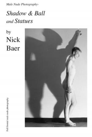 Book cover of Male Nude Photography- Ball & Shadow and Statues