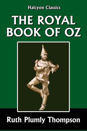 Cover of the book The Royal Book of Oz [Wizard of Oz #15] by Arnold Bennett