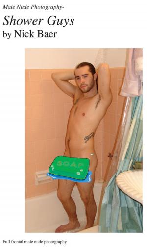 Book cover of Male Nude Photography- Shower Guys