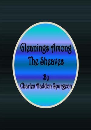 Cover of the book Gleanings Among The Sheaves by John Lockwood Kipling