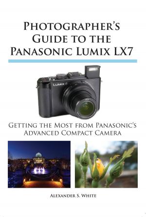 Book cover of Photographer's Guide to the Panasonic Lumix LX7