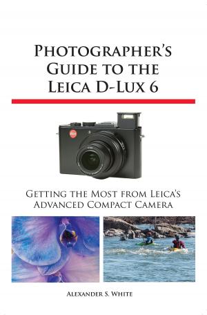 Book cover of Photographer's Guide to the Leica D-Lux 6