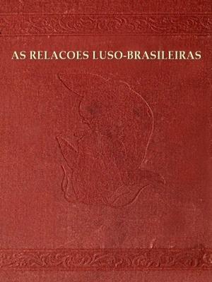 bigCover of the book As relações luso-brasileiras by 