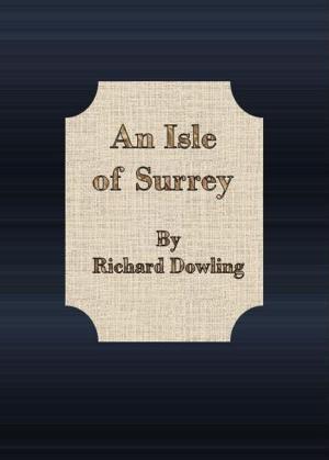 Cover of the book An Isle of Surrey by Alfred Williams