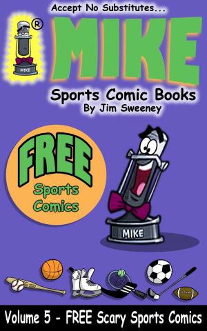 Cover of MIKE's FREE "Scary" Sports Comics