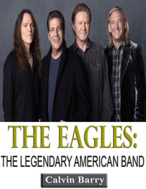 Book cover of The Eagles: The Legendary American Band