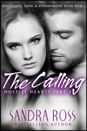 Cover of the book Hostile Hearts Part 3 : The Calling by C.J. McLane