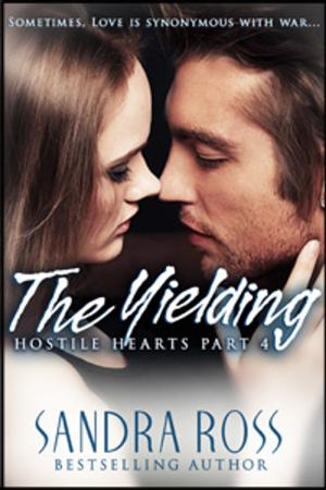 Cover of the book Hostile Hearts Part 4 : The Yielding by Eve Hathaway