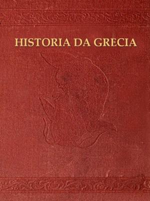 Cover of the book Historia da Grecia by M. K. Van Rensselaer