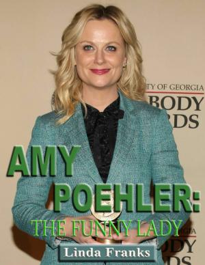 Cover of the book Amy Poehler: The Funny Lady by Jim Kerry