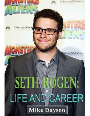 Cover of the book Seth Rogen: Life and Career by Steve Rutherford