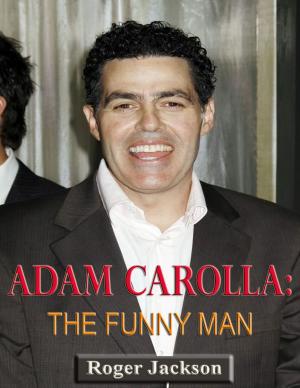 Book cover of Adam Carolla: The Funny Man