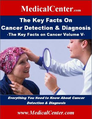 Cover of the book The Key Facts on Cancer Detection & Diagnosis by Melva E. Pinn-Bingham MD