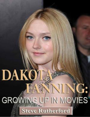 Book cover of Dakota Fanning: Growing Up in Movies