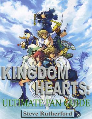 Cover of the book Kingdom Hearts: Ultimate Fan Guide by John David