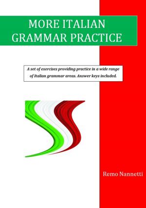 Cover of the book More Italian Grammar Practice by Dennis Weichman