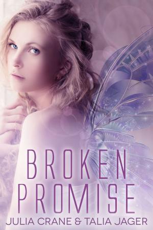 Cover of the book Broken Promise by A.J. Bennett, Julia Crane