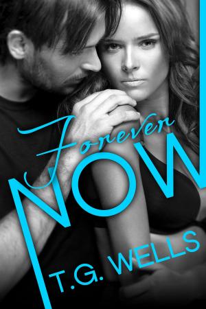 Cover of the book Forever Now (An Erotic Romance) by Lenni A