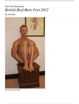 Book cover of Male Nude Photography British Beef Bare Feet 2012