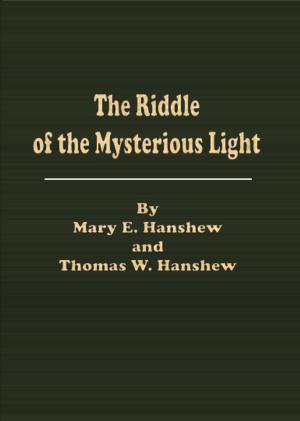 Cover of the book The Riddle of the Mysterious Light by Mrs. Alex McVeigh Miller