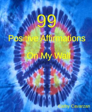 Book cover of 99 Positive Affirmations On My Wall