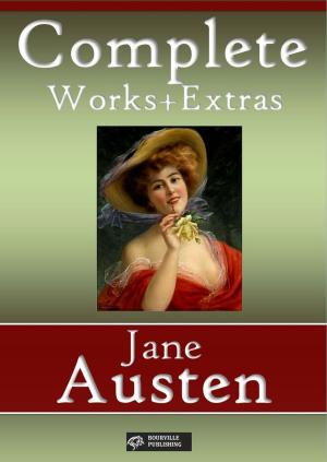 Cover of the book Jane Austen: Complete Works + Extras by Wayetu Moore