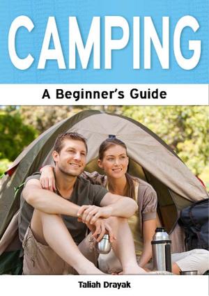 Cover of the book Camping: A Beginner's Guide by Antonia Chitty and Victoria Dawson