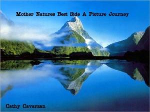Book cover of Mother Nature's Best Side A Picture Journey