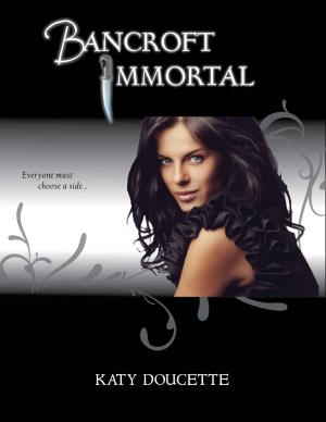 Cover of the book Bancroft Immortal by Tracy Morris
