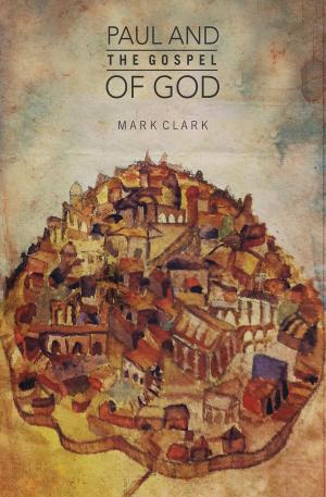 Book cover of Paul and the Gospel of God