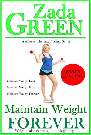 Cover of the book Maintain Weight Forever by Nancy L. Snyderman, M.D.