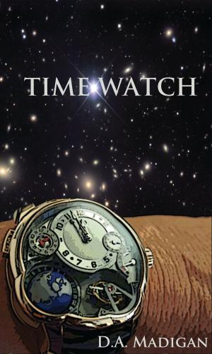 Cover of the book Time Watch by Daniel Zazitski