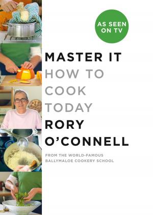 Cover of the book Master it: How to cook today by Rupert Colley